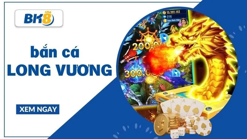 Bắn cá long vương - Khám phá sân chơi đỉnh cao cho anh em tân thủ