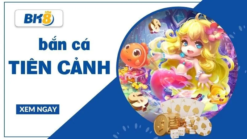 Bắn cá tiên cảnh - Khám phá thế giới bắn cá trong đại dương kỳ ảo