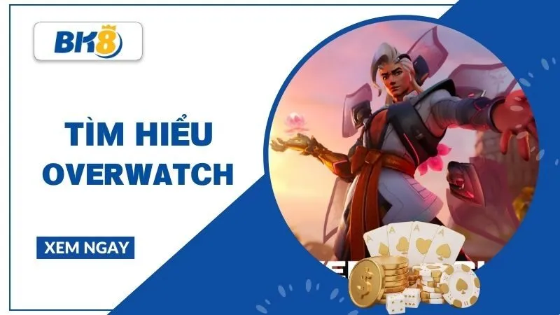 Overwatch - Khi FPS bước sang kỷ nguyên chiến thuật và teamwork